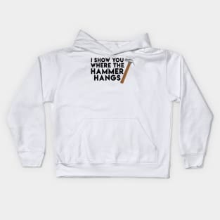 I show you where the hammer hangs - Denglisch Joke Kids Hoodie